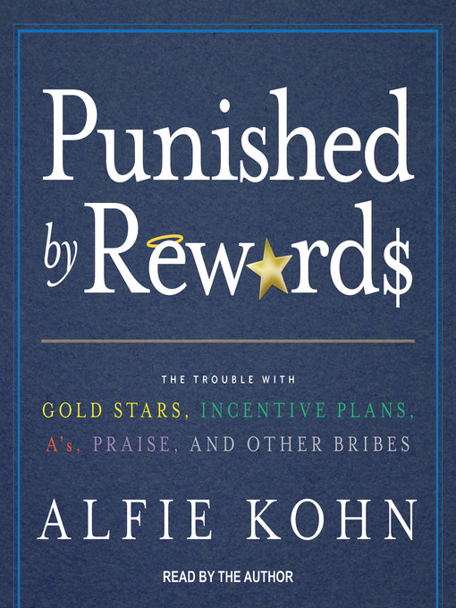 Title details for Punished by Rewards by Alfie Kohn - Wait list